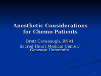 Anesthesia consideration for chemo. Patient.ppt